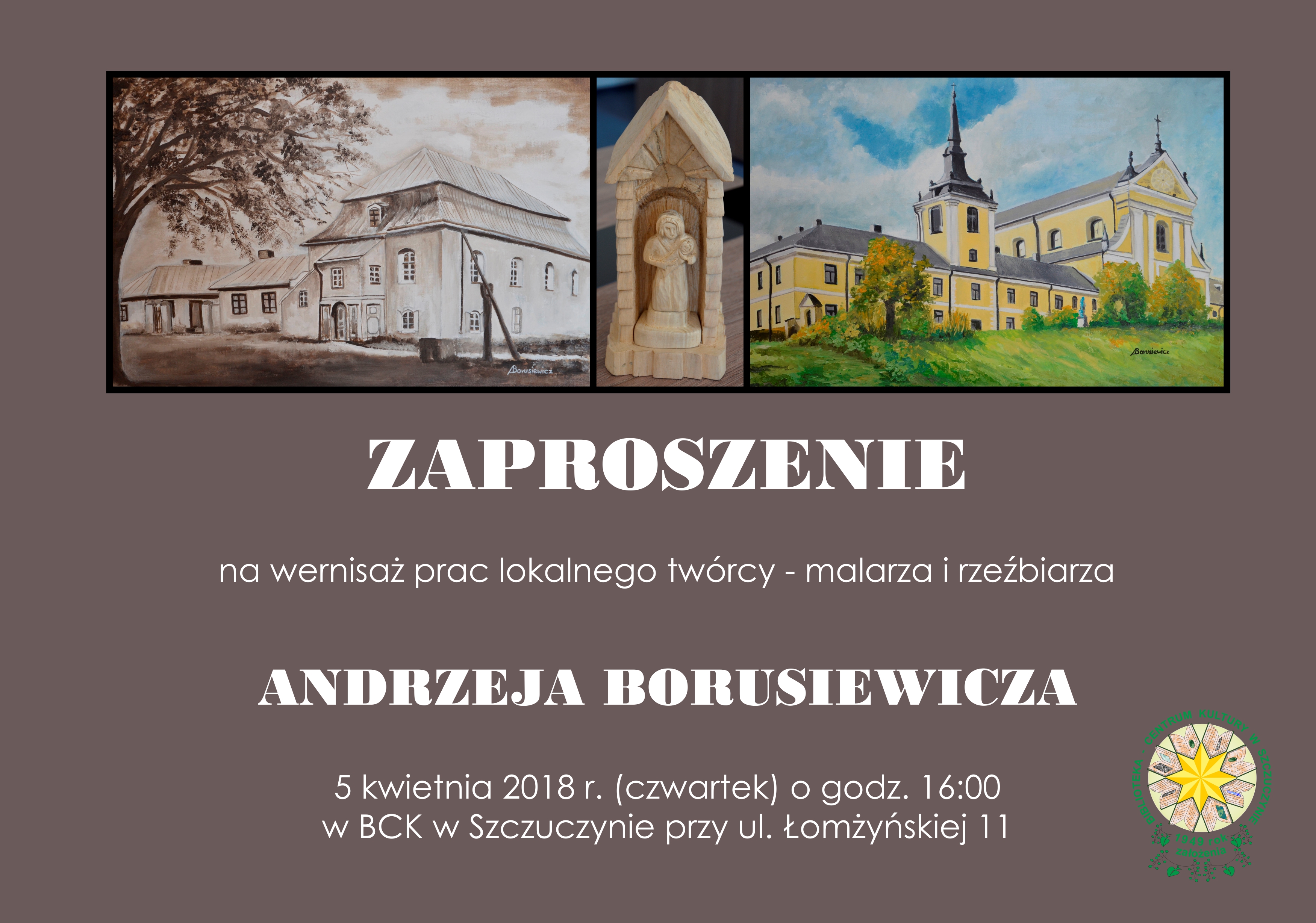 Andrzej Borusiewicz w BCK w Szczuczynie – wernisaż prac
