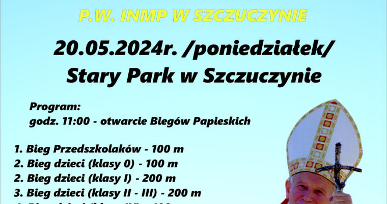 BIEGI PAPIESKIE W SZCZUCZYNIE